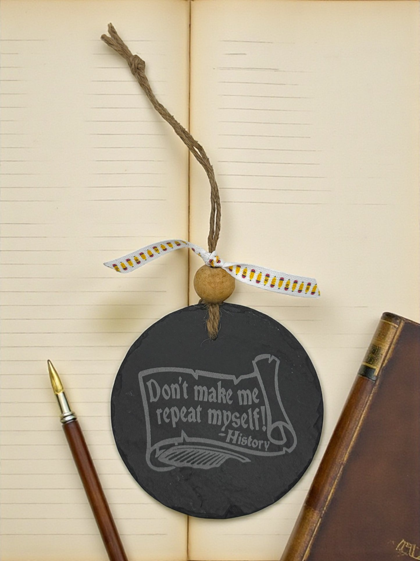 History Teacher Ornament – Don’t Make Me Repeat Myself